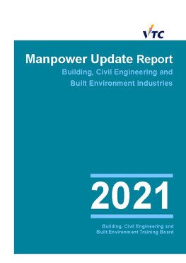 Building, Civil Engineering and Built Environment Industry - 2021 Manpower Update Report