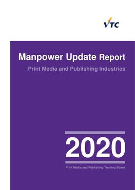 Print Media and Publishing Industries - 2020 Manpower Update Report 